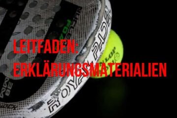 LEITFADEN: ERKLÄRUNGSMATERIALIEN PADELSCHLÄGER
